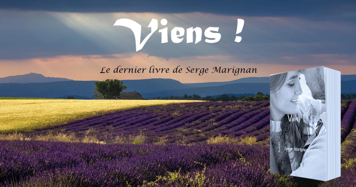 Viens ! Un roman de Serge Marignan