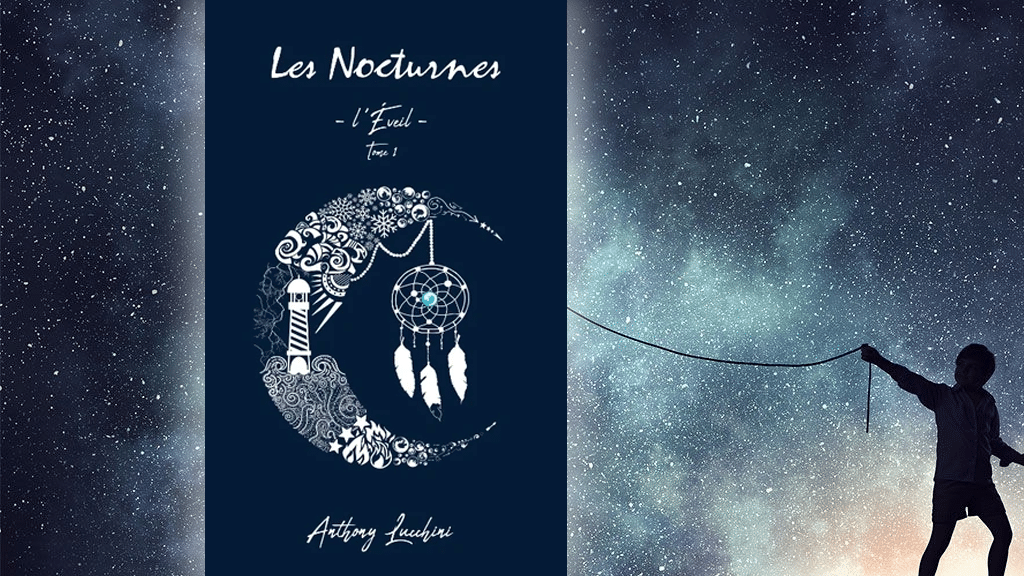 Les Nocturnes (tome 1) : le pays des rêves d'Anthony Lucchini
