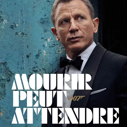 James Bond : Retour en force le nouveau film de 007 "Mourir peut attendre" est sorti mercredi !