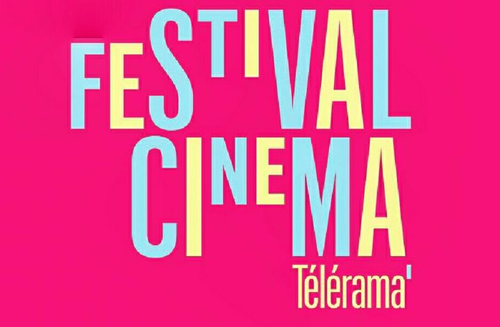 Festival Cinéma Télérama : Les meilleurs à voir !